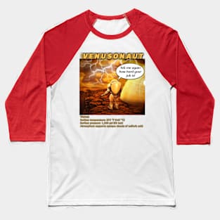 Astronaut on Venus Baseball T-Shirt